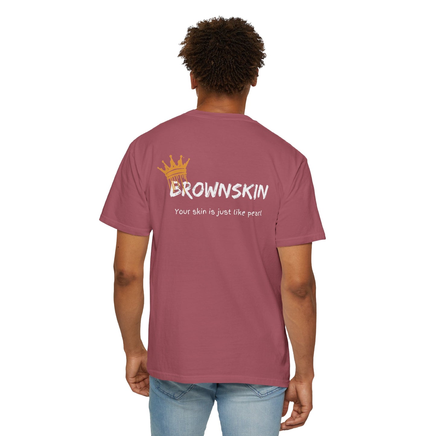 " BrownSkin queens, white typography" Unisex Garment-Dyed T-shirt