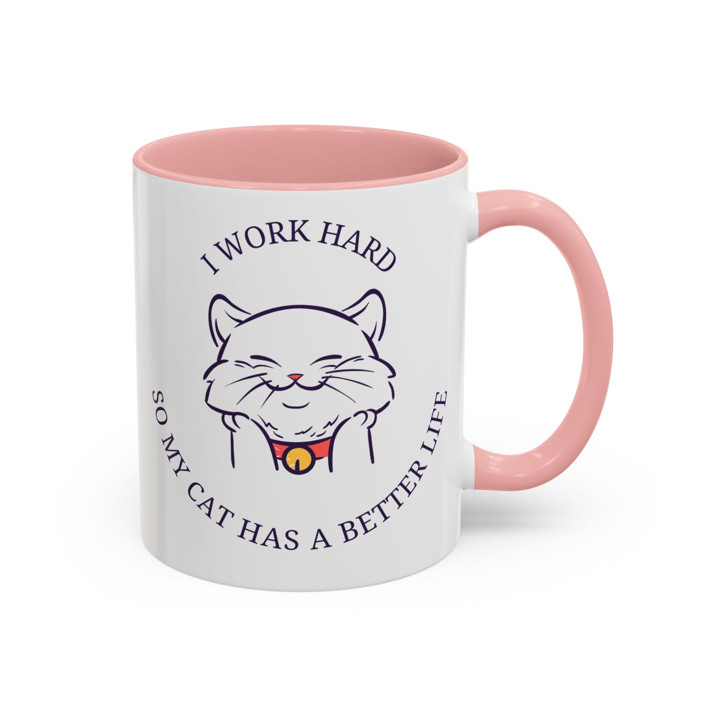 “ I work hard” Accent Coffee Mug (11, 15oz)