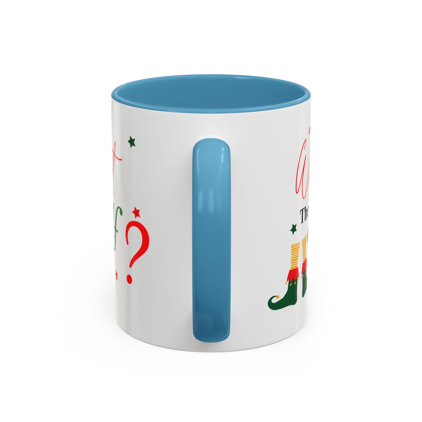 “What the elf”Accent Coffee Mug (11, 15oz)