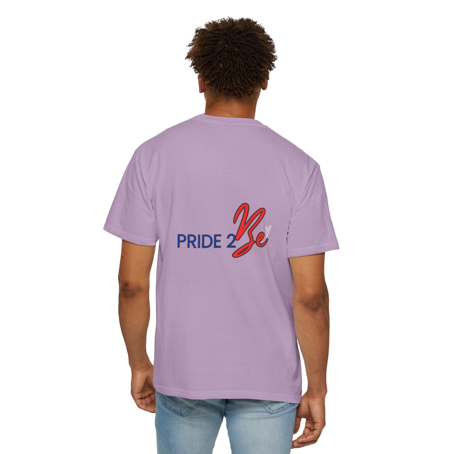 " Pride 2 Be" Unisex Garment-Dyed T-shirt