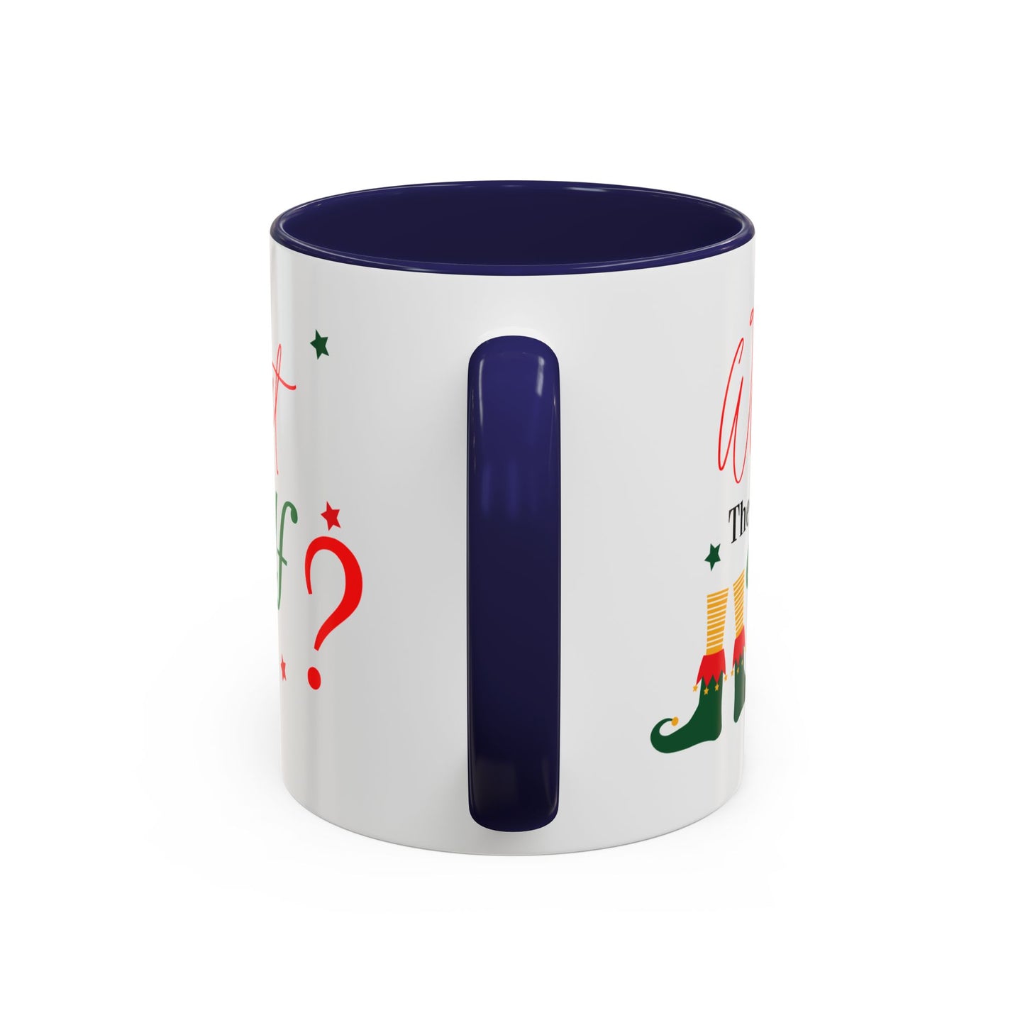 “What the elf”Accent Coffee Mug (11, 15oz)