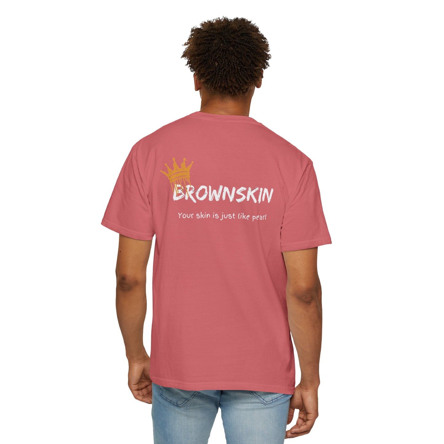 " BrownSkin queens, white typography" Unisex Garment-Dyed T-shirt