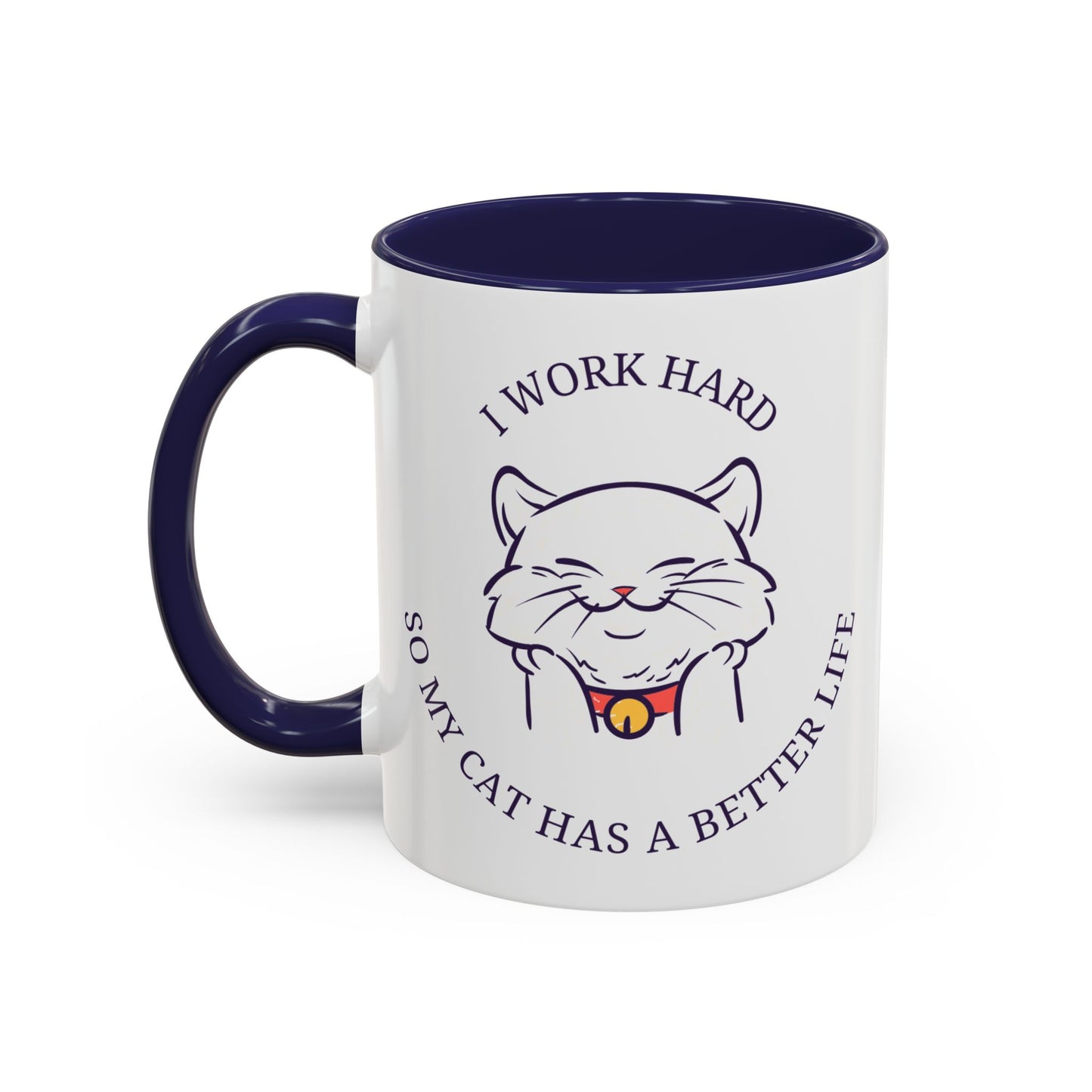 “ I work hard” Accent Coffee Mug (11, 15oz)