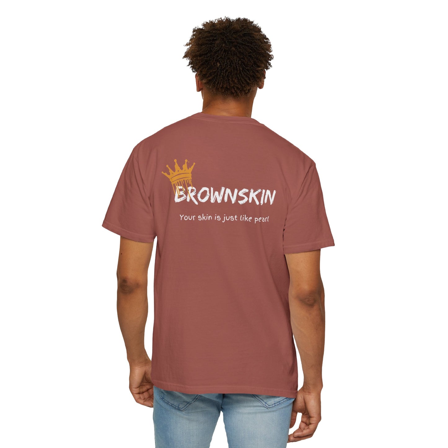 " BrownSkin queens, white typography" Unisex Garment-Dyed T-shirt