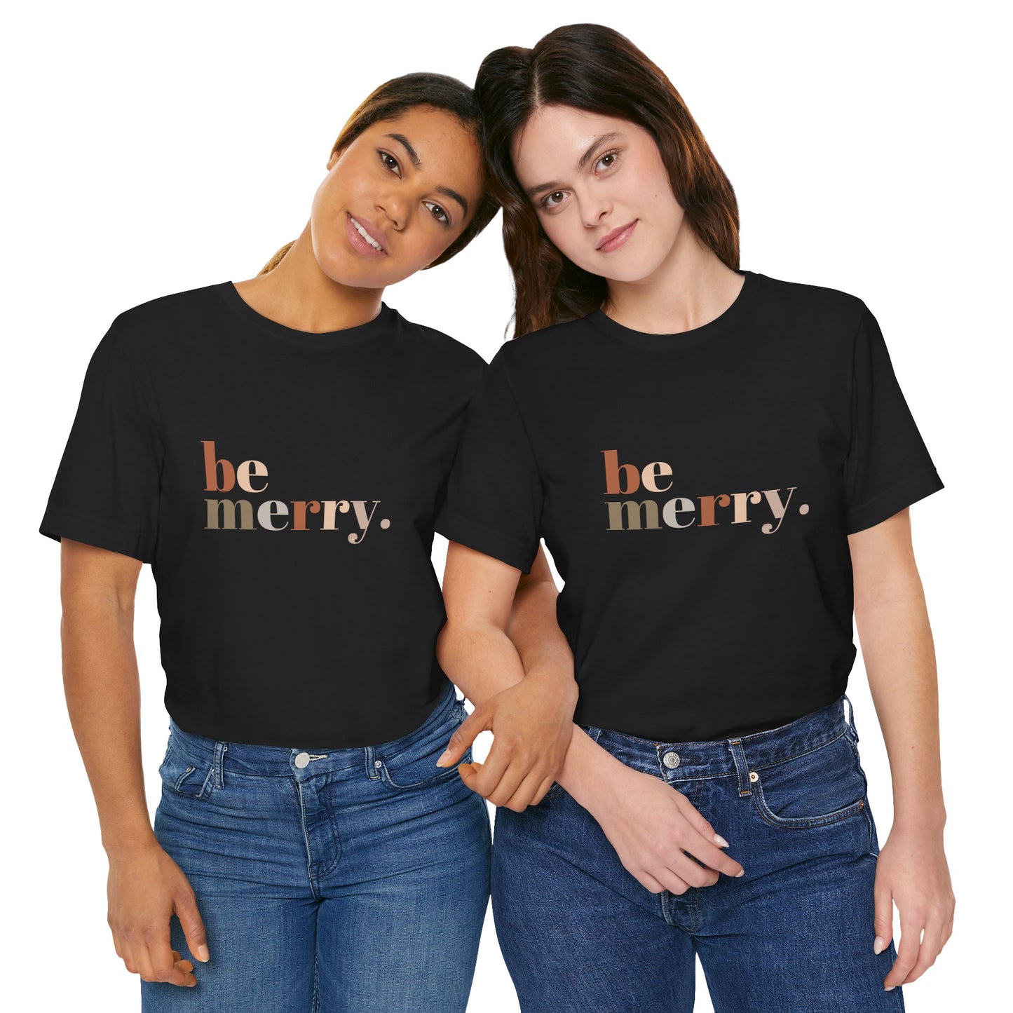 "Be Merry" Unisex Jersey Short Sleeve Tee