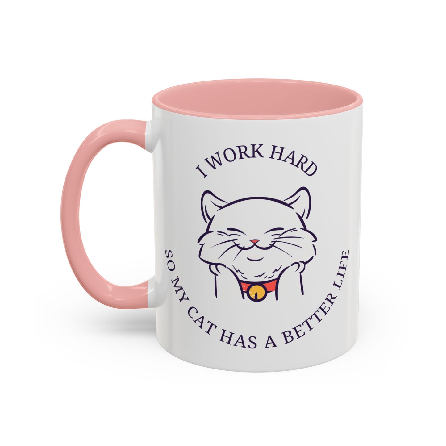 “ I work hard” Accent Coffee Mug (11, 15oz)