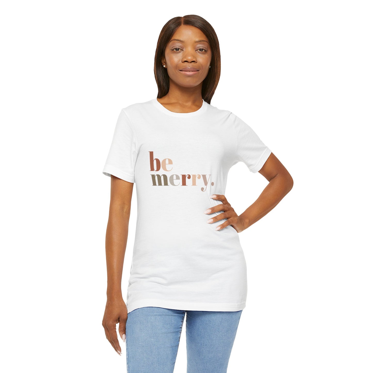 "Be Merry" Unisex Jersey Short Sleeve Tee