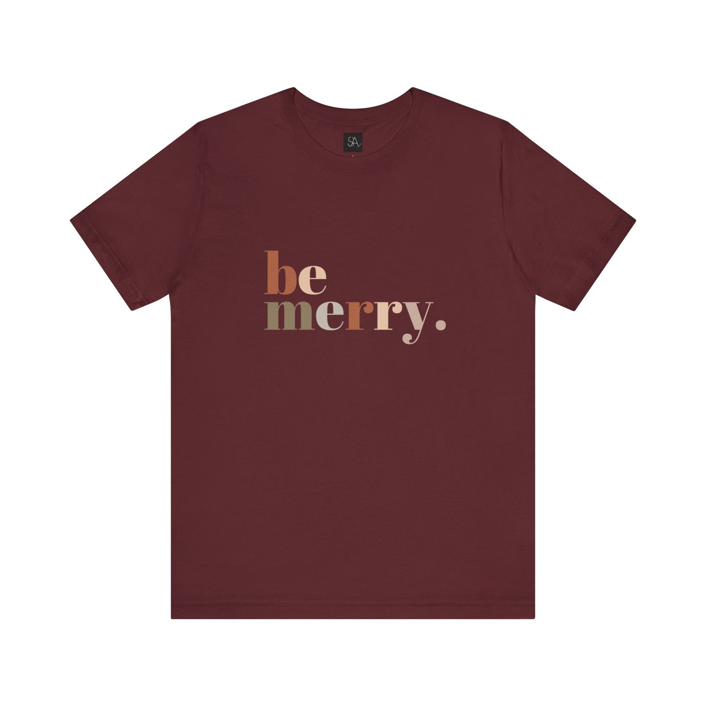 "Be Merry" Unisex Jersey Short Sleeve Tee