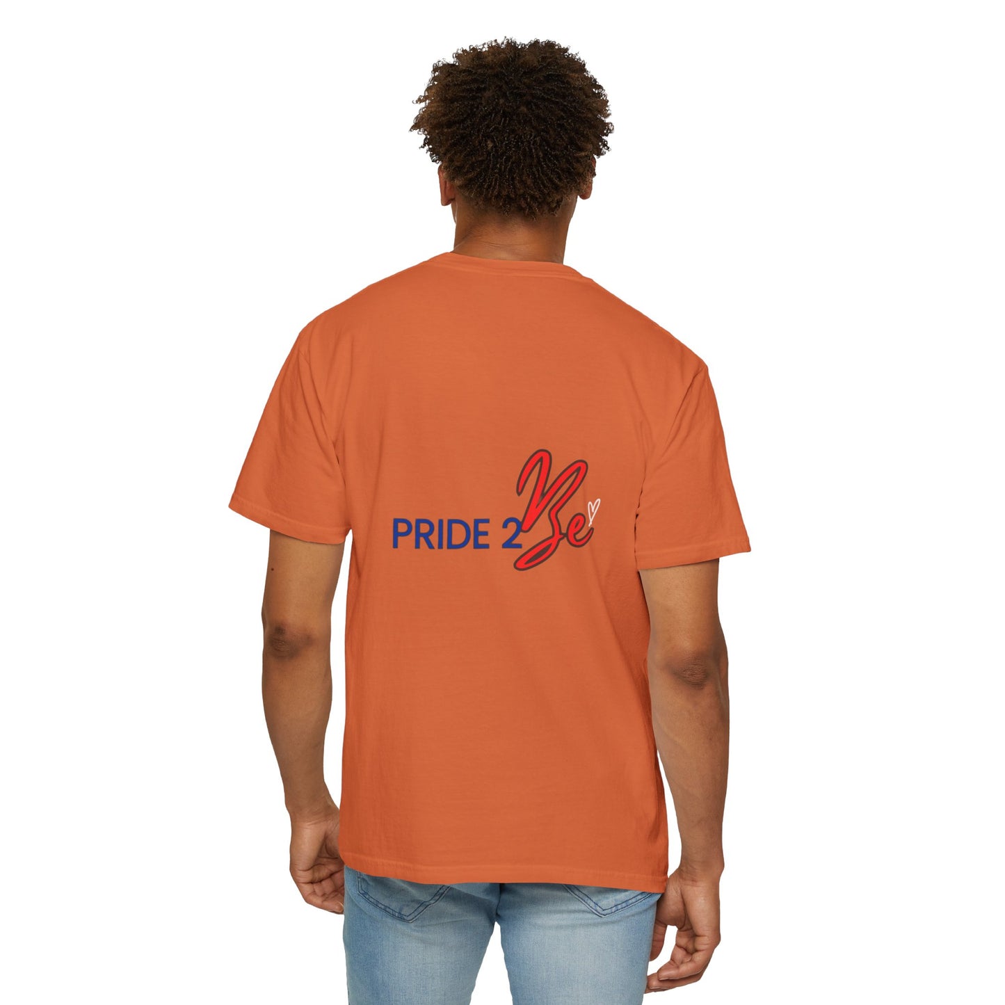 " Pride 2 Be" Unisex Garment-Dyed T-shirt