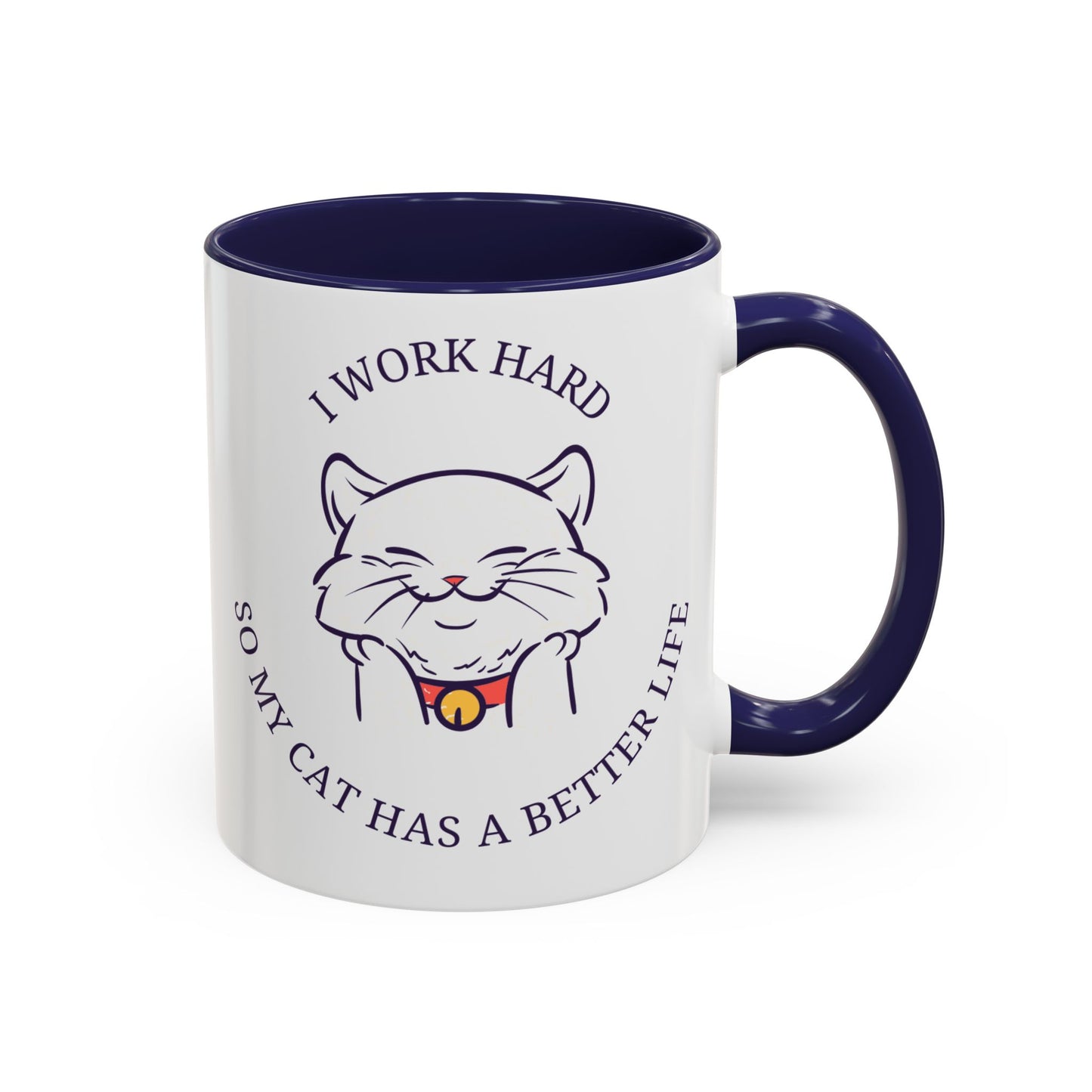 “ I work hard” Accent Coffee Mug (11, 15oz)