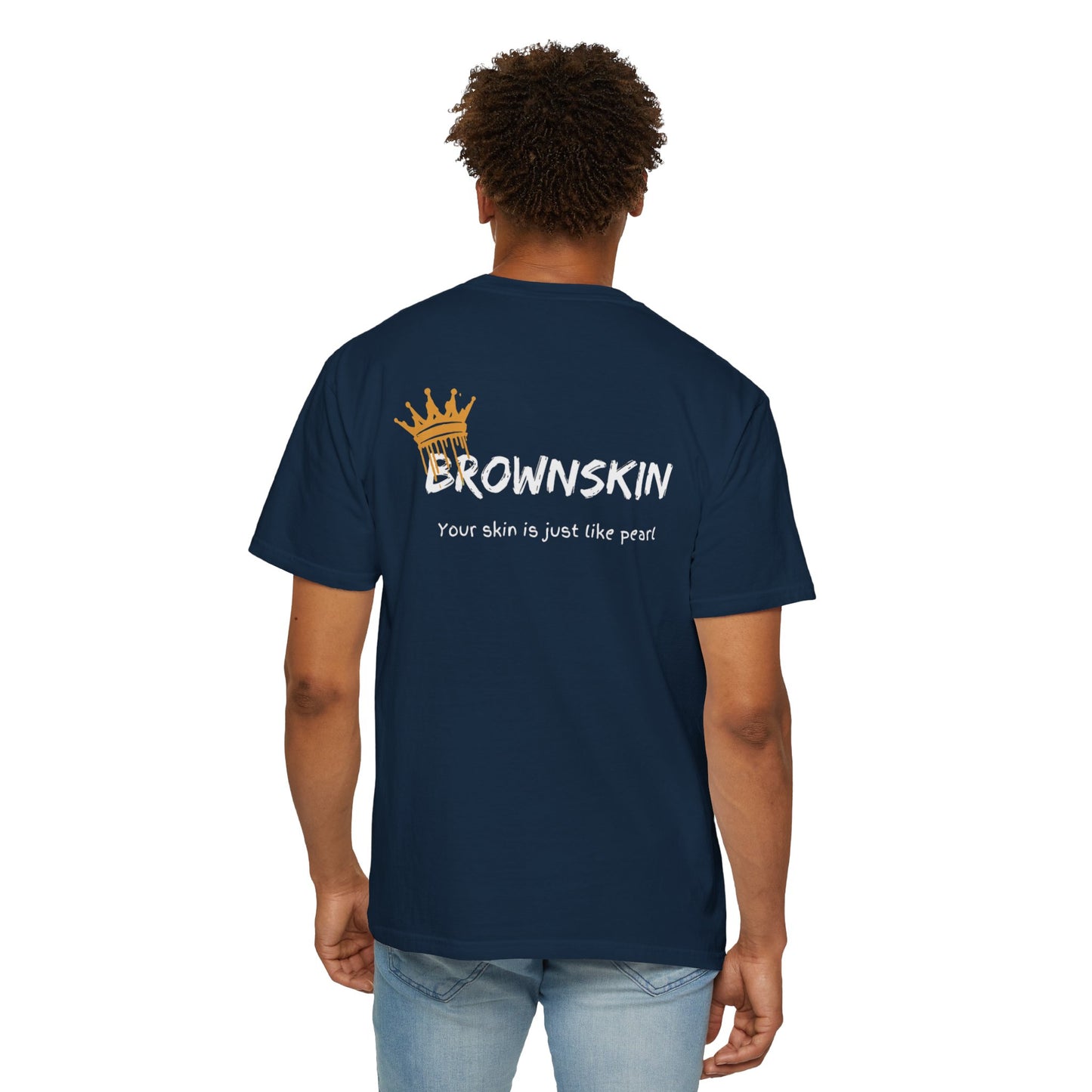 " BrownSkin queens, white typography" Unisex Garment-Dyed T-shirt