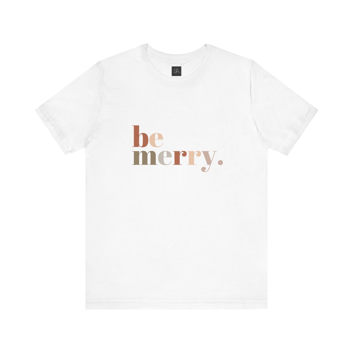 "Be Merry" Unisex Jersey Short Sleeve Tee